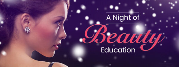 A Night of Beauty Education